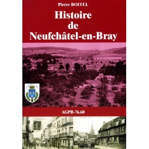 Histoire de Neufch&acirc;tel-en-Bray