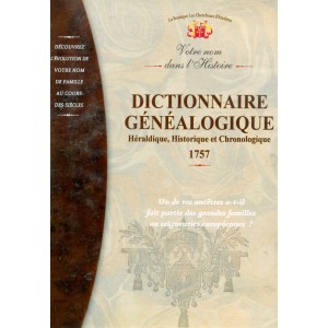 Dictionnaire g&eacute;n&eacute;alogique H&eacute;raldique, Historique et Chronologique de 1757 (Cd-Rom)