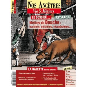 Nos anc&ecirc;tres, Vie & M&eacute;tiers N&deg; 41 : M&eacute;tiers de bouche