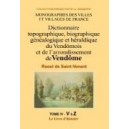 Dictionnaire topographique, biographique, g&eacute;n&eacute;alogique et h&eacute;raldique du Vend&ocirc;mois Volume 4