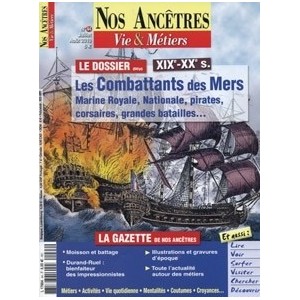 Nos anc&ecirc;tres, Vie & M&eacute;tiers N&deg; 44 : Les combattants des mers