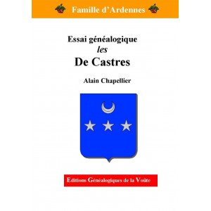 Essai g&eacute;n&eacute;alogique les De Castres