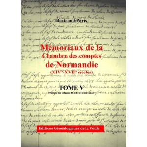 M&eacute;moriaux de la chambre des comptes de Normandie XIV&deg;-XVII&deg; si&egrave;cles Tome 5