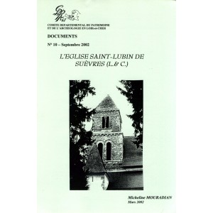 L'&eacute;glise Saint-Lubin de Su&egrave;vres (Loir et Cher)