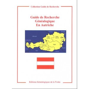 Guide de Recherche G&eacute;n&eacute;alogique en Autriche