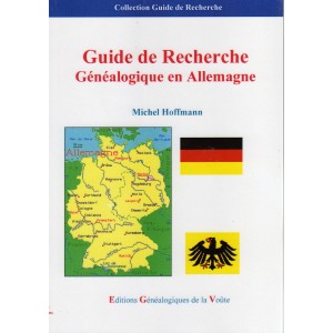 Guide de Recherche G&eacute;n&eacute;alogique en Allemagne