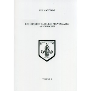 Les grandes familles proven&ccedil;ales aujourd'hui Volume 4