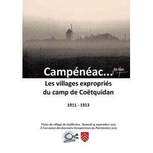 Camp&eacute;n&eacute;ac Les villages expropri&eacute;s du camp de Co&euml;tquidan (1911 - 1913)