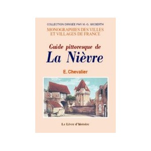 NI&Egrave;VRE (Guide pittoresque de la)