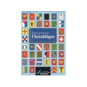 Tout savoir sur l'H&eacute;raldique