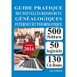 Guide pratique des nouvelles ressources g&eacute;n&eacute;alogiques Internet et informatique