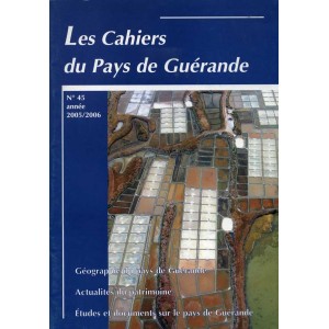 Les cahiers du Pays de Gu&eacute;rande N&deg; 45