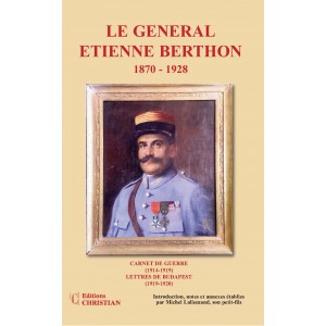 Le G&eacute;n&eacute;ral Etienne Berthon