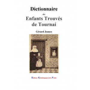 Dictionnaire des enfants trouv&eacute;s de Tournai