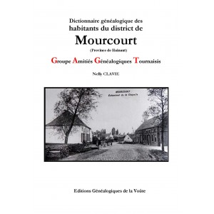 Dictionnaire g&eacute;n&eacute;alogique des habitants du district de Mourcourt