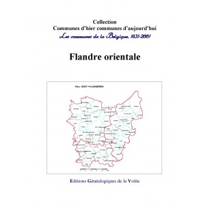 Communes d'hier communes d'aujourd'hui "la Belgique" : Province de la Flandre Orientale