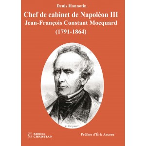 Chef de cabinet de Napol&eacute;on III Jean-Fran&ccedil;ois Constant Mocquard