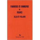 Paroisses et communes de France : Dictionnaire d'histoire administrative et d&eacute;mographique : Ille-et-Vilaine
