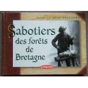 Sabotier des for&ecirc;ts de Bretagne