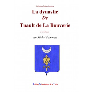 La dynastie de Tuault de la Bouverie