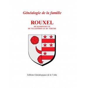 ROUXEL de Villef&eacute;ron, de Maisonneuve et du Tertre