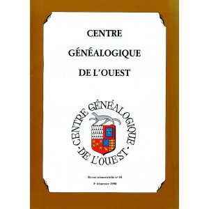 Centre g&eacute;n&eacute;alogique de l'Ouest Revue trimestrielle n&deg; 64 - 3e trimestre 1990