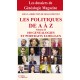 Les politiques de A à Z - 100 généalogies et portraits familiaux - Volume I et II