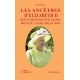 Les ancêtres d’Elizabeth II  Reine du Royaume-Uni de Grande-Bretagne  et d'Irlande du Nord
