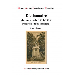 Dictionnaire des morts de 1914-1918  D&eacute;partement du Finist&egrave;re