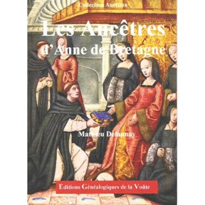 Les Anc&ecirc;tres d'Anne de Bretagne