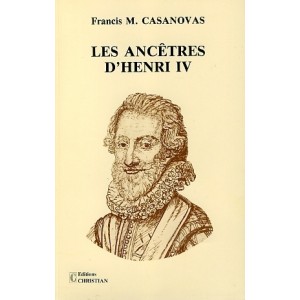 Les anc&ecirc;tres d'Henri IV