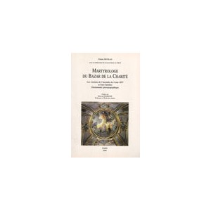 Martyrologe du Bazar de la Charit&eacute;