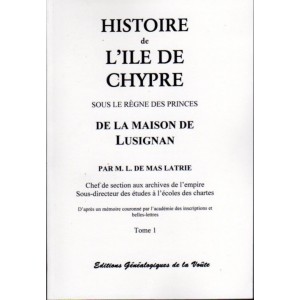 Histoire de l'Ile de Chypre sous le r&egrave;gne des princes de la maison de Lusignan les 3 Volumes