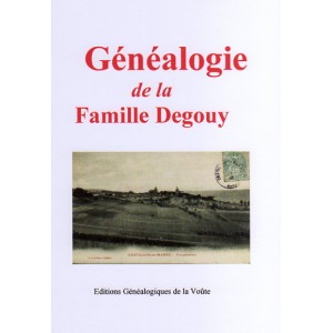 G&eacute;n&eacute;alogie de la famille Degouy