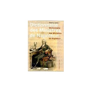 Dictionnaire des ministres de Napol&eacute;on