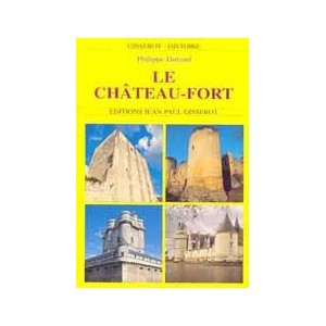 Le ch&acirc;teau fort