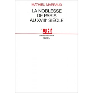 La noblesse de Paris au XVIII &egrave;me si&egrave;cle