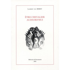 &Ecirc;TRE CHEVALIER AUJOURD'HUI